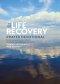 One Year Life Recovery Prayer Devotional