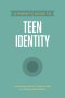 Parent's Guide to Teen Identity