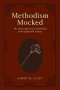 Methodism Mocked