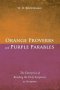 Orange Proverbs and Purple Parables