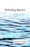 Rethinking Baptism
