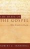 The Shape of the Gospel