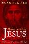 Resurrecting Jesus