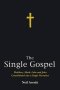 The Single Gospel