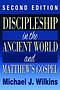 Discipleship in the Ancient World and Matthew's Gospel, Second Edition