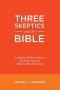 Three Skeptics and the Bible