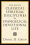 Use Of Classical Spiritual Disciplines In Evangelical Devotional Life