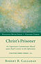 Christ\'s Prisoner