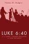Luke 6: 40 and the Theme of Likeness Education in the New Testament