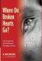 Where Do Broken Hearts Go?