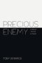 Precious Enemy