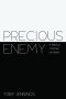 Precious Enemy