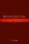Beyond the Veil