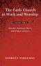 The Early Church at Work and Worship - Volume 3
