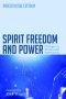 Spirit Freedom and Power