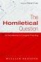 The Homiletical Question