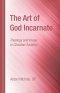 The Art of God Incarnate