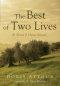 The Best of Two Lives