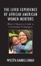 The Lived Experience of African American Women Mentors: What It Means to Guide as Community Pedagogues