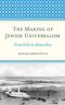 The Making of Jewish Universalism