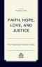 Faith, Hope, Love, and Justice: The Theological Virtues Today