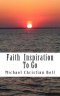 Faith Inspiration To Go