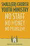 Small Church Youth & Family Ministry
