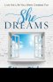 She Dreams