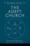 The Adept Church