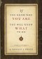 If You Know Who You Are, You Will Know What to Do: Living with Integrity