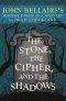 The Stone, the Cipher, and the Shadows: John Bellairs's Johnny Dixon in a Mystery