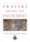 Prayers Before the Eucharist