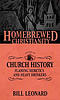 The Homebrewed Christianity Guide to Church History