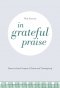 In Grateful Praise: Down-to-Earth Prayers of Praise and Thanksgiving