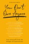 You Don't Owe Anyone: Free Yourself from the Weight of Expectations