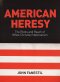 AMERICAN HERESY