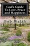 God\'s Guide To Love, Peace And Happiness