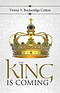 The King Is Coming
