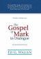 The Gospel of Mark in Dialogue