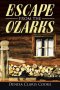 Escape from the Ozarks