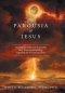 The Parousia of Jesus: Building a Credible and Sustainable New Testament Eschatology Regarding the 2Nd Coming of Jesus