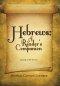 Hebrews: A Reader's Companion: Staying in the Service
