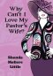 Why Can\'t I Love My Pastor\'s Wife?