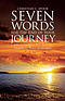 Seven Words for the End of Your Journey: A Guide for Dying Well Based on Jesus's Seven Words of the Cross