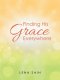 Finding His Grace Everywhere