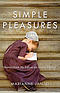 Simple Pleasures: Stories from My Life as an Amish Mother