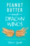 Peanut Butter and Dragon Wings: A Mother's Search for Grace
