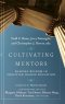 Cultivating Mentors : Sharing Wisdom in Christian Higher Education