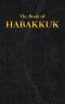 Habakkuk: The Book of