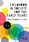 Childhood in Society for the Early Years